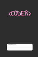 Coder Girl Notebook: Coding Developer Notebook Gift For Girls Who Love Programming (6 x 9) 110 Pages