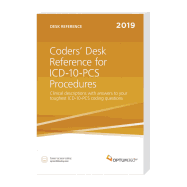 Coders' Desk Reference for Procedures (ICD-10-Pcs) 2019