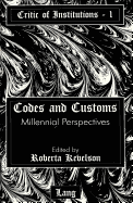 Codes and Customs: Millennial Perspectives