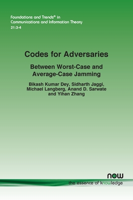 Codes for Adversaries: Between Worst-Case and Average-Case Jamming - Dey, Bikash Kumar, and Jaggi, Sidharth, and Langberg, Michael