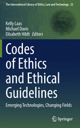 Codes of Ethics and Ethical Guidelines: Emerging Technologies, Changing Fields