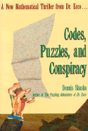 Codes, Puzzles, and Conspiracy: A New Mathematical Thriller from Doctor Ecco