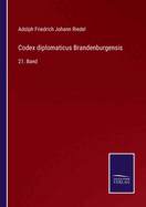 Codex diplomaticus Brandenburgensis: 21. Band