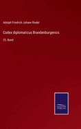 Codex diplomaticus Brandenburgensis: 25. Band