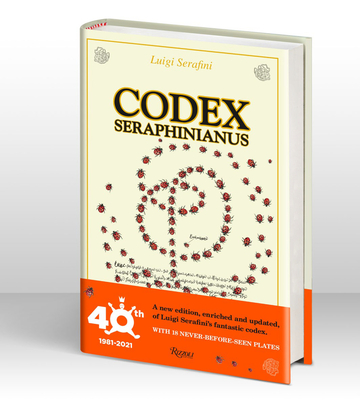Codex Seraphinianus: 40th Anniversary Edition - Serafini, Luigi