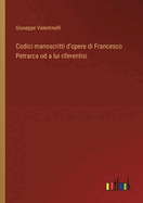 Codici manoscritti d'opere di Francesco Petrarca od a lui riferentisi