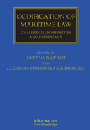 Codification of Maritime Law: Challenges, Possibilities and Experience