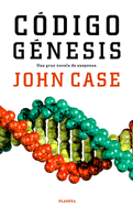 Codigo Genesis - Case, John