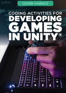 Coding Activities for Developing Games in Unity(r)