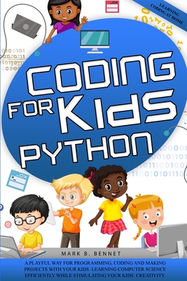 Coding for kids Python - Bennet, Mark B