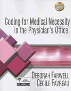 Coding for Medical Necessity in the Physician's Office: An In-Depth Approach to Record Abstracting