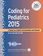 Coding for Pediatrics: A Manual for Pediatric Documentation and Payment
