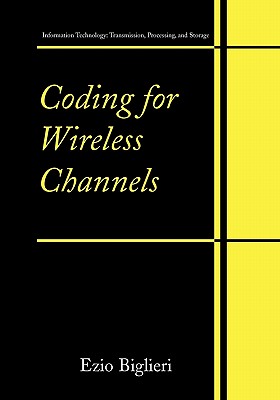 Coding for Wireless Channels - Biglieri, Ezio