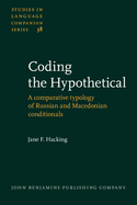 Coding the Hypothetical: A Comparative Typology of Russian and Macedonian Conditionals