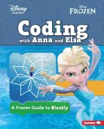Coding with Anna and Elsa: A Frozen Guide to Blockly
