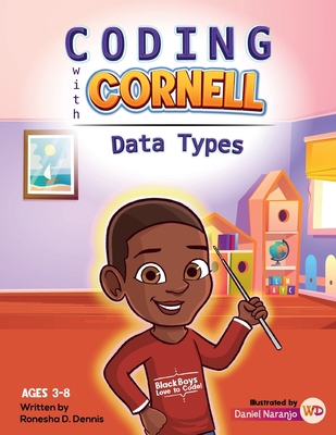 Coding with Cornell Data Types - Dennis, Ronesha D