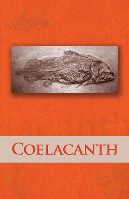 Coelacanth 2020 - Clark, Matthew (Editor), and Larkin, Emily (Editor), and Obershaw, Murphy (Editor)
