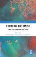Coercion and Trust: A Multi-Disciplinary Dialogue