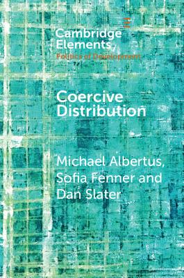 Coercive Distribution - Albertus, Michael, and Fenner, Sofia, and Slater, Dan