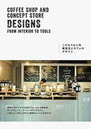 Coffe Shop and Concept Store Designs: From Interiors to Tools