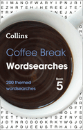 Coffee Break Wordsearches Book 5: 200 Themed Wordsearches