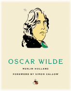 Coffee with Oscar Wilde - Holland, Merlin, and Callow, Simon (Foreword by)