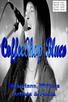 CoffeeShop Blues: Writers Musicians Poets & Artists - Stewart, David, and Frost, Jeremy B, and Artists, Various