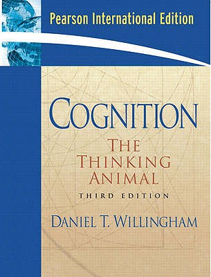 Cognition: The Thinking Animal: International Edition - Willingham, Daniel T.
