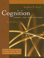 Cognition: Theory and Applications (with Study Guide Printed Access Card) - Reed, Stephen K