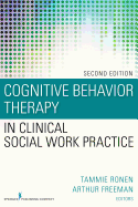 Cognitive Behavior Therapy in Clinical Social Work Practice