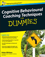 Cognitive Behavioural Coaching Techniques for Dummies