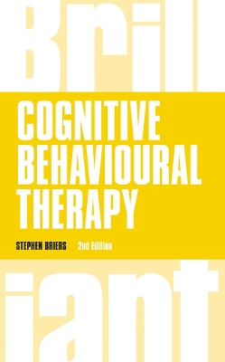 Cognitive Behavioural Therapy - Briers, Stephen, Dr.