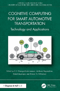 Cognitive Computing for Smart Automotive Transportation: Technology and Applications