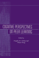 Cognitive Perspectives on Peer Learning