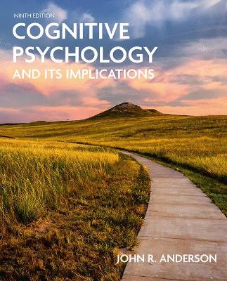 Cognitive Psychology and Its Implications - Anderson, John R.