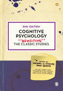 Cognitive Psychology: Revisiting the Classic Studies