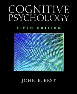 Cognitive Psychology - Best, John B