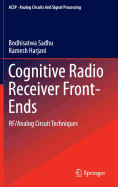 Cognitive Radio Receiver Front-Ends: Rf/Analog Circuit Techniques