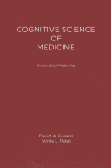 Cognitive Science in Medicine: Biomedical Modeling