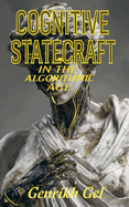 Cognitive Statecraft in the Algorithmic Age: The Weaponization of Reality and the Battle for Your Mind