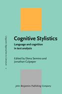 Cognitive Stylistics: Language and Cognition in Text Analysis