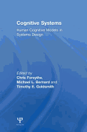 Cognitive Systems: Human Cognitive Models in Systems Design