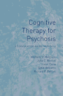 Cognitive Therapy for Psychosis: A Formulation-Based Approach