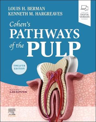 Cohen's Pathways of the Pulp - Berman, Louis H., and Hargreaves, Kenneth M.