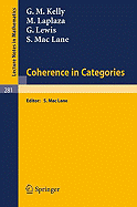 Coherence in Categories - Mac Lane, Saunders (Editor)