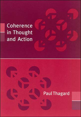 Coherence in Thought and Action - Thagard, Paul