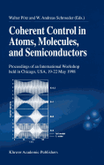 Coherent Control in Atoms, Molecules, and Semiconductors