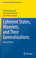 Coherent States, Wavelets, and Their Generalizations