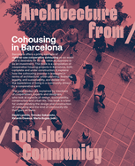 Cohousing in Barcelona: Designing, Building and Living for Cooperative Models