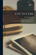 Coi to Com: Assorted Correspondence and Ephemera File